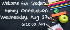 6th Grade Family Orientation